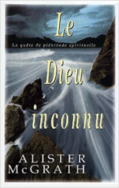 Le Dieu inconnu. La quête de plénitude spirituelle